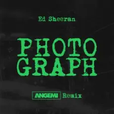 Ed Sheeran - Photograph (ANGEMI Remix)