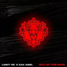 LMNT 115 & Zak Abel - Out Of The Dark