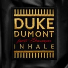 Duke Dumont - Inhale