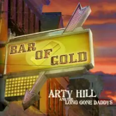Arty Hill - Bar Of Gold