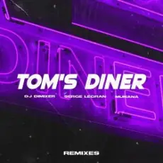 DJ DimixeR, Serge Legran, MURANA - Tom's Diner