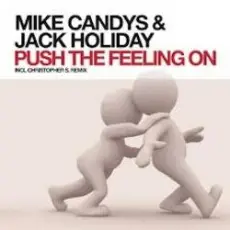 Mike Candys & Jack Holiday - Push the Feeling On