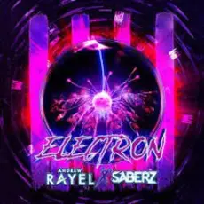 Andrew Rayel X SaberZ - Electron