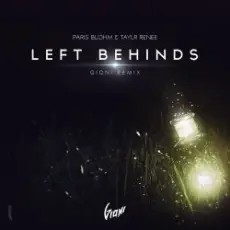 Paris Blohm & Taylr Renee - Left Behinds (David Gravel Mash Up)