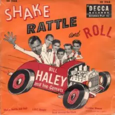 Bill Haley & The Comets - Shake, Rattle and Roll
