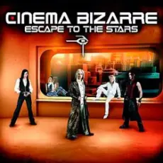 Cinema Bizarre - Escape to the stars