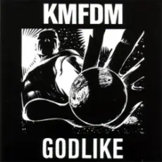 KMFDM - Godlike