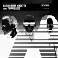 David Guetta & MORTEN - Locked In (feat. Trippie Redd)