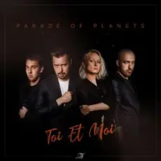 Parade of Planets - Toi Et Moi