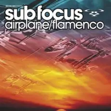Sub Focus - Airplane