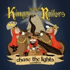 Kings Of The Rollers & Marns - Chase The Lights
