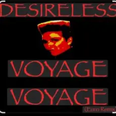 Desireless - Voyage, voyage (Euro mix)